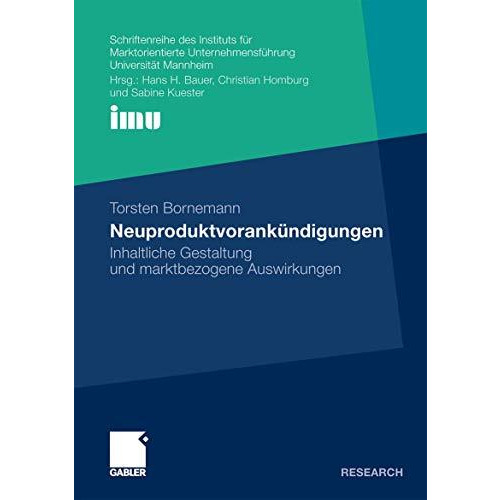 Neuproduktvorank?ndigungen: Inhaltliche Gestaltung und marktbezogene Auswirkunge [Paperback]