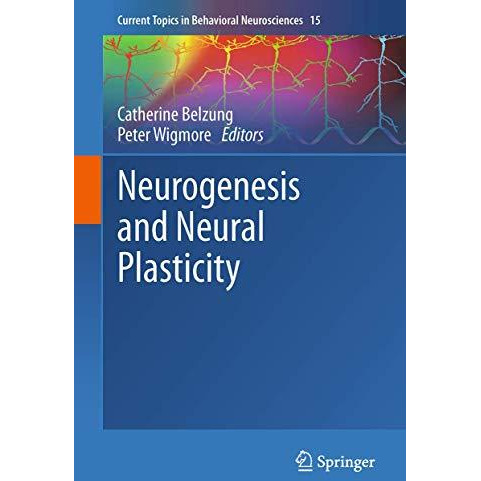 Neurogenesis and Neural Plasticity [Paperback]