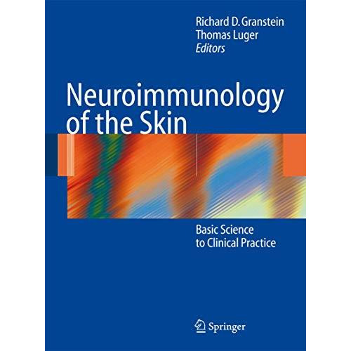 Neuroimmunology of the Skin: Basic Science to Clinical Practice [Paperback]