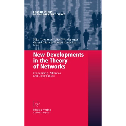 New Developments in the Theory of Networks: Franchising, Alliances and Cooperati [Hardcover]