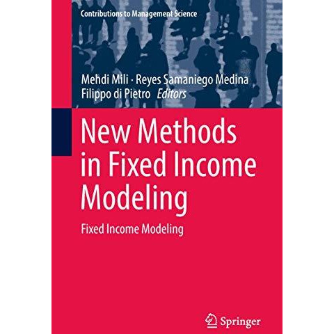 New Methods in Fixed Income Modeling: Fixed Income Modeling [Hardcover]