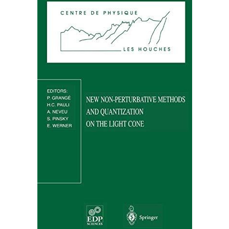 New Non-Perturbative Methods and Quantization on the Light Cone: Les Houches Sch [Paperback]