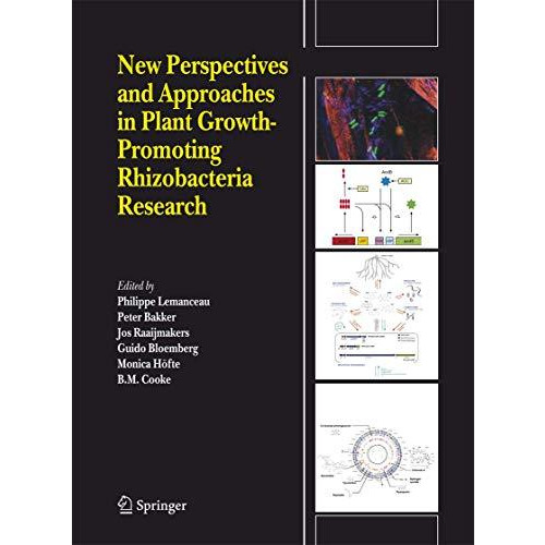 New Perspectives and Approaches in Plant Growth-Promoting Rhizobacteria Research [Paperback]