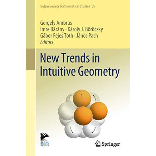 New Trends in Intuitive Geometry [Hardcover]