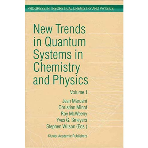 New Trends in Quantum Systems in Chemistry and Physics: Volume 1 Basic Problems  [Paperback]