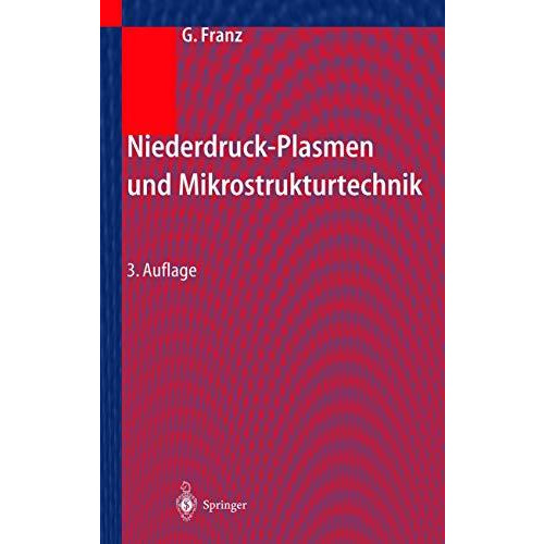 Niederdruckplasmen und Mikrostrukturtechnik [Paperback]