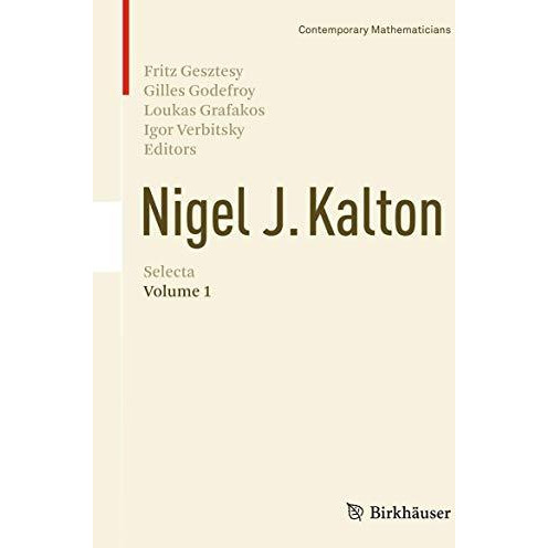 Nigel J. Kalton Selecta: Volume 1 [Hardcover]