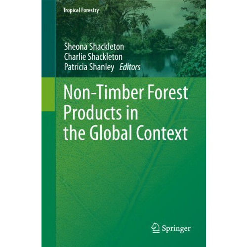 Non-Timber Forest Products in the Global Context [Paperback]