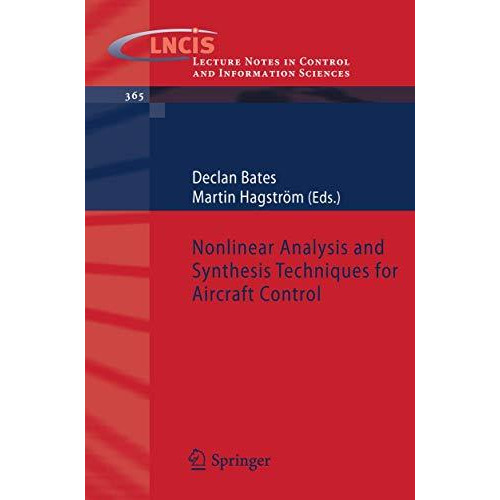 Nonlinear Analysis and Synthesis Techniques for Aircraft Control [Paperback]