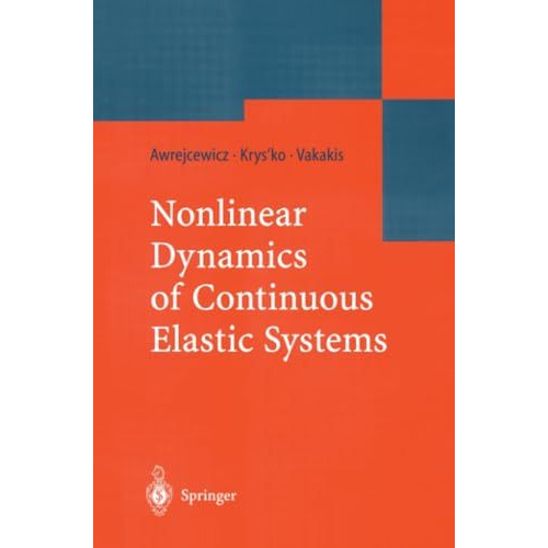 Nonlinear Dynamics of Continuous Elastic Systems [Paperback]