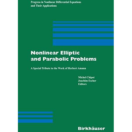 Nonlinear Elliptic and Parabolic Problems: A Special Tribute to the Work of Herb [Hardcover]