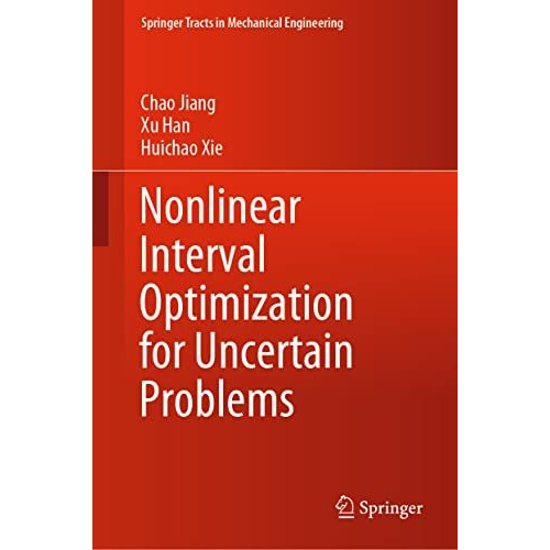 Nonlinear Interval Optimization for Uncertain Problems [Hardcover]