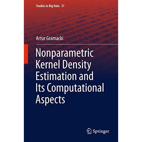 Nonparametric Kernel Density Estimation and Its Computational Aspects [Hardcover]