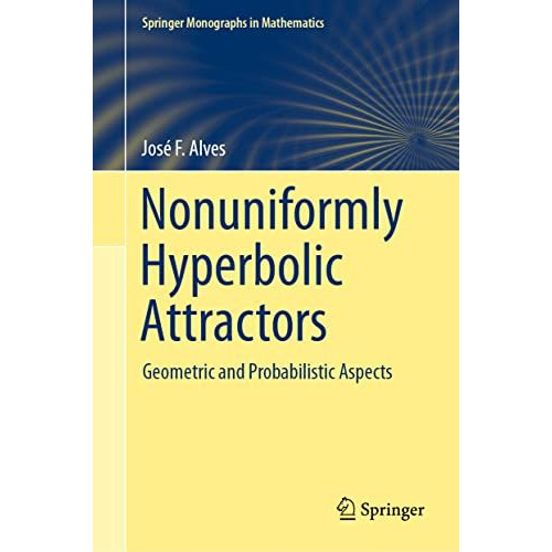 Nonuniformly Hyperbolic Attractors: Geometric and Probabilistic Aspects [Hardcover]