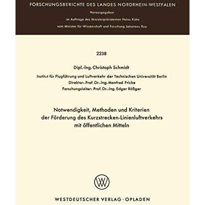 Notwendigkeit, Methoden und Kriterien der F?rde rung des Kurzstrecken-Linienluft [Paperback]