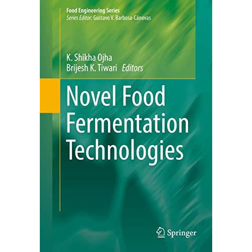 Novel Food Fermentation Technologies [Hardcover]