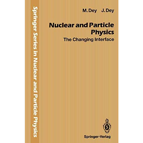 Nuclear and Particle Physics: The Changing Interface [Paperback]