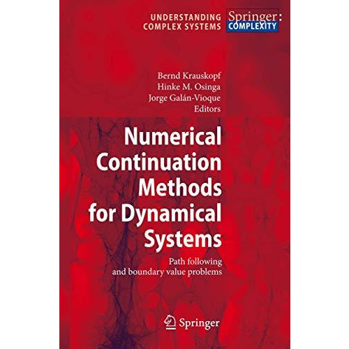 Numerical Continuation Methods for Dynamical Systems: Path following and boundar [Paperback]