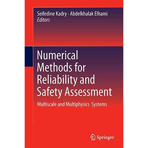 Numerical Methods for Reliability and Safety Assessment: Multiscale and Multiphy [Hardcover]