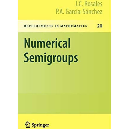 Numerical Semigroups [Hardcover]