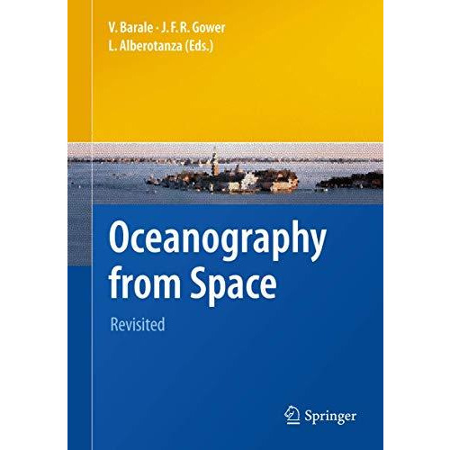 Oceanography from Space: Revisited [Hardcover]