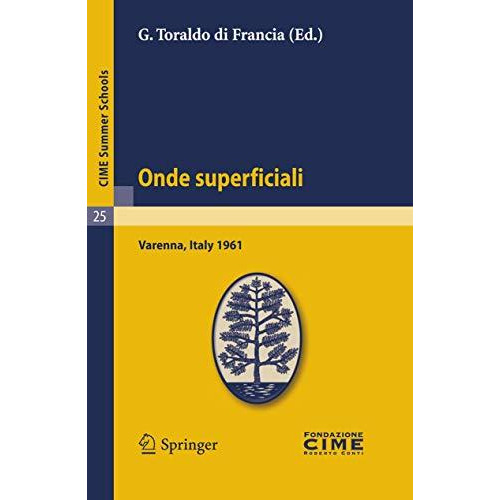 Onde superficiali: Lectures given at a Summer School of the Centro Internazional [Paperback]