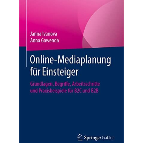 Online-Mediaplanung f?r Einsteiger: Grundlagen, Begriffe, Arbeitsschritte und Pr [Paperback]