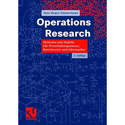 Operations Research: Methoden und Modelle. F?r Wirtschaftsingenieure, Betriebswi [Paperback]