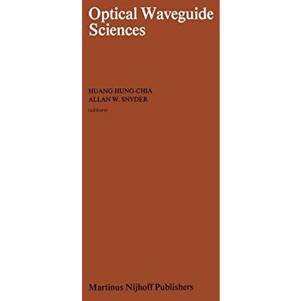 Optical Waveguide Sciences: Proceedings of the International Symposium, held at  [Hardcover]