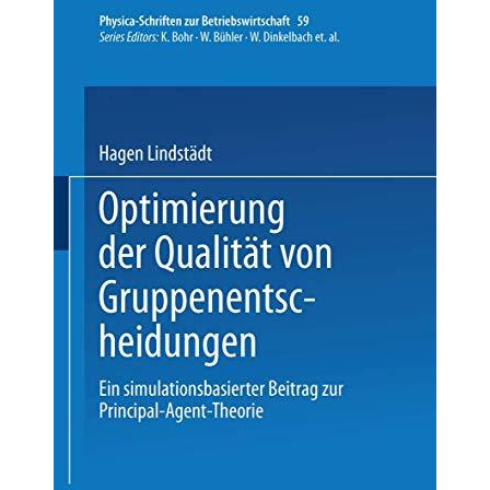 Optimierung der Qualit?t von Gruppenentscheidungen: Ein simulationsbasierter Bei [Paperback]