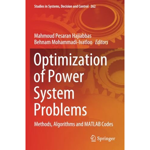 Optimization of Power System Problems: Methods, Algorithms and MATLAB Codes [Paperback]