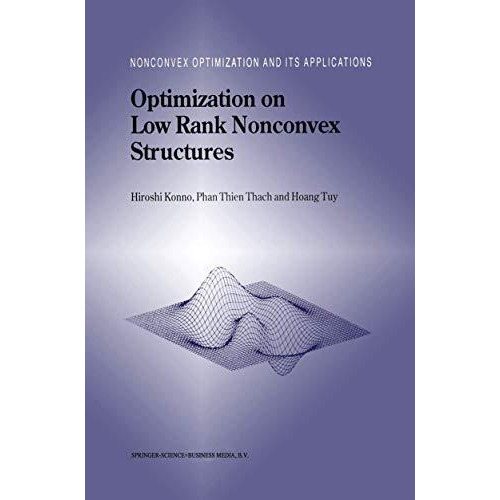 Optimization on Low Rank Nonconvex Structures [Paperback]