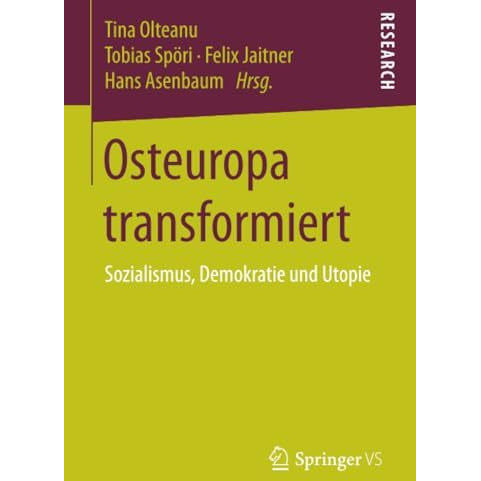 Osteuropa transformiert: Sozialismus, Demokratie und Utopie [Paperback]