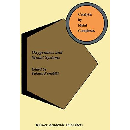 Oxygenases and Model Systems [Hardcover]