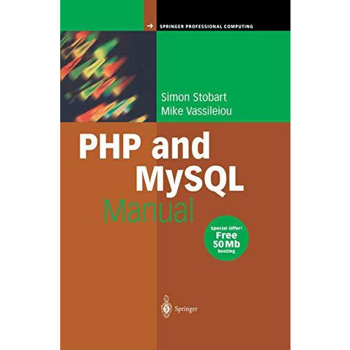 PHP and MySQL Manual: Simple, yet Powerful Web Programming [Paperback]