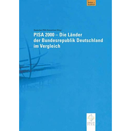 PISA 2000  Die L?nder der Bundesrepublik Deutschland im Vergleich [Paperback]