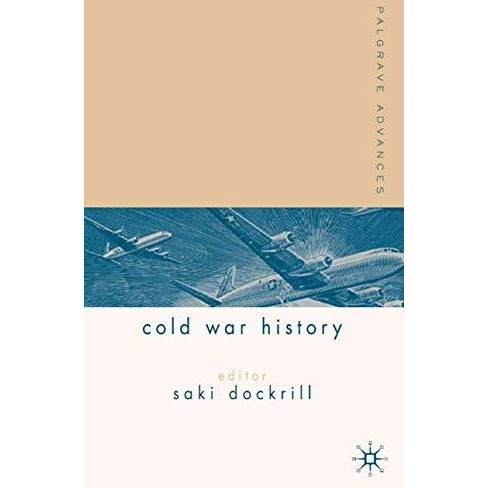 Palgrave Advances in Cold War History [Hardcover]