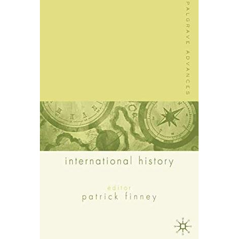 Palgrave Advances in International History [Paperback]