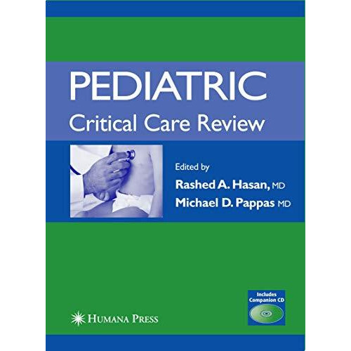 Pediatric Critical Care Review [Paperback]