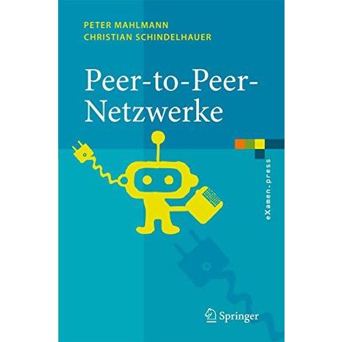 Peer-to-Peer-Netzwerke: Algorithmen und Methoden [Hardcover]