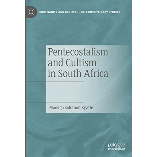 Pentecostalism and Cultism in South Africa [Hardcover]