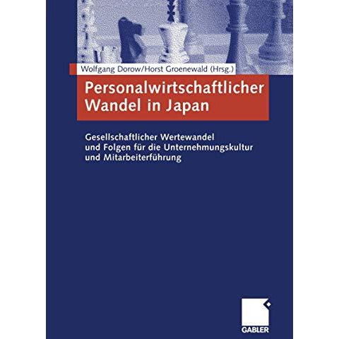 Personalwirtschaftlicher Wandel in Japan: Gesellschaftlicher Wertewandel und Fol [Paperback]