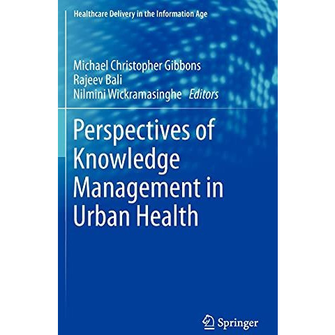 Perspectives of Knowledge Management in Urban Health [Hardcover]