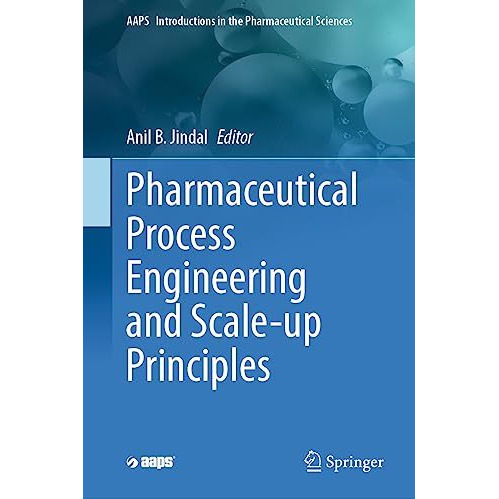 Pharmaceutical Process Engineering and Scale-up Principles [Hardcover]