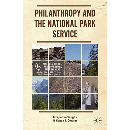 Philanthropy and the National Park Service [Paperback]