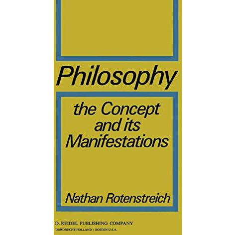 Philosophy: The Concept and its Manifestations [Hardcover]