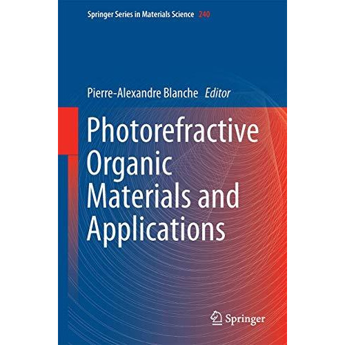 Photorefractive Organic Materials and Applications [Hardcover]