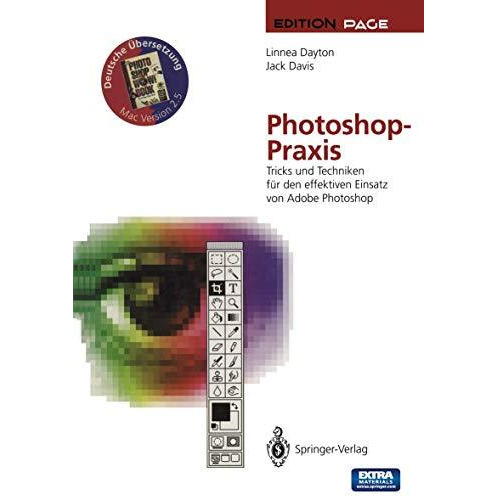 Photoshop-Praxis: Tricks und Techniken f?r den effektiven Einsatz von Adobe Phot [Paperback]