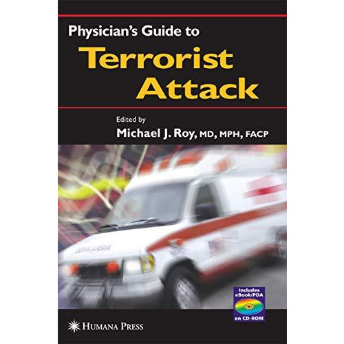 Physicians Guide to Terrorist Attack [Hardcover]