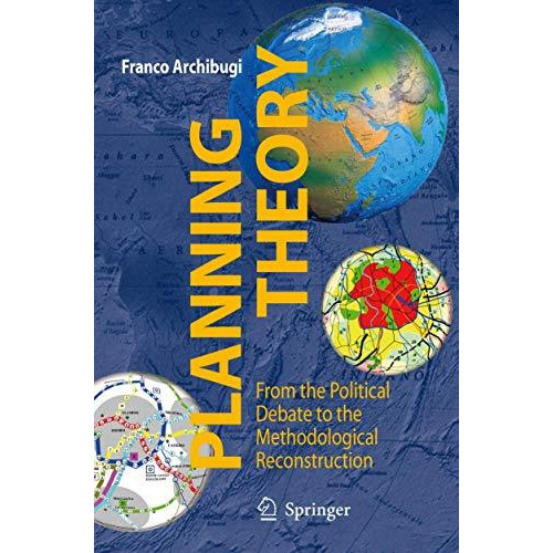 Planning Theory: From the Political Debate to the Methodological Reconstruction [Hardcover]